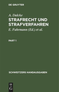 Strafrecht und Strafverfahren - Dalcke, A.