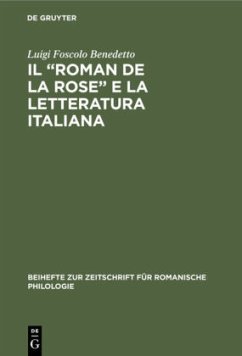 Il ¿Roman de la rose¿ e la letteratura italiana - Benedetto, Luigi Foscolo