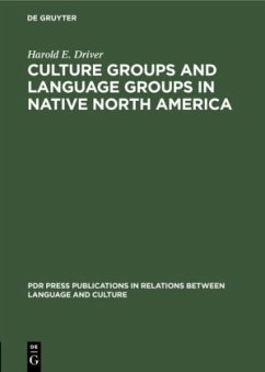 Culture Groups and Language Groups in Native North America - Driver, Harold E.