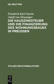 Die Hauszinssteuer und die Finanzierung des Wohnungsbaues in Preußen
