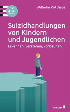 Suizidhandlungen von Kindern und Jugendlichen - Rotthaus, Wilhelm