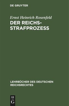 Der Reichs-Strafprozeß - Rosenfeld, Ernst Heinrich
