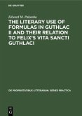 The Literary Use of Formulas in Guthlac II and their Relation to Felix¿s Vita Sancti Guthlaci