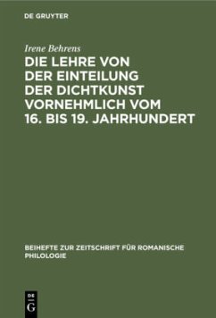 Die Lehre von der Einteilung der Dichtkunst vornehmlich vom 16. bis 19. Jahrhundert - Behrens, Irene