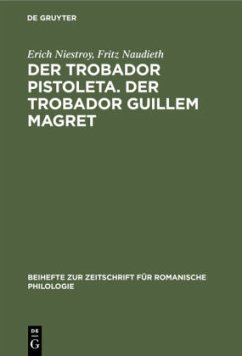 Der Trobador Pistoleta. Der Trobador Guillem Magret - Niestroy, Erich;Naudieth, Fritz