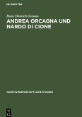 Andrea Orcagna und Nardo di Cione Andrea Orcagna und Nardo di Cione