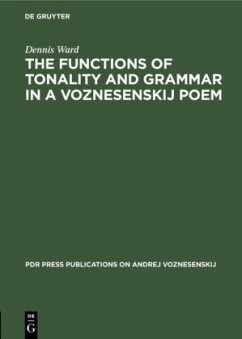 The Functions of Tonality and Grammar in a Voznesenskij Poem - Ward, Dennis