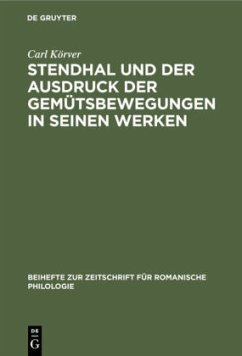 Stendhal und der Ausdruck der Gemütsbewegungen in seinen Werken - Körver, Carl