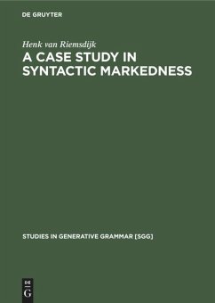 A case study In syntactic markedness - Riemsdijk, Henk van