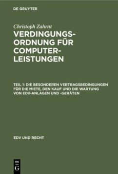 Die Besonderen Vertragsbedingungen für die Miete, den Kauf und die Wartung von EDV-Anlagen und -Geräten - Zahrnt, Christoph