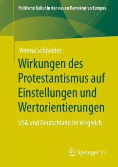 Wirkungen des Protestantismus auf Einstellungen und Wertorientierungen - Schneider, Verena