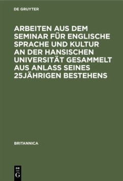 Arbeiten aus dem Seminar für englische Sprache und Kultur an der Hansischen Universität gesammelt aus Anlaß seines 25jährigen Bestehens