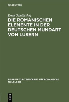 Die romanischen Elemente in der deutschen Mundart von Lusern - Gamillscheg, Ernst