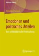 Emotionen und politisches Urteilen - Bild 1