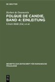 Folque de Candie, Band 4: Einleitung