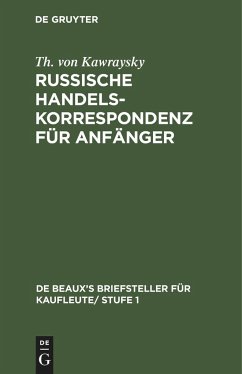 Russische Handelskorrespondenz für Anfänger - Kawraysky, Th. von