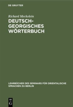 Deutsch-Georgisches Wörterbuch - Meckelein, Richard