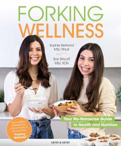 Forking Wellness: Your No-Nonsense Guide to Health and Nutrition - Bertrand, Sophie;Stricoff, Bari
