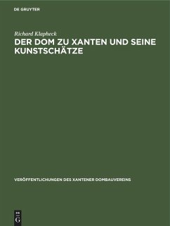 Der Dom zu Xanten und seine Kunstschätze - Klapheck, Richard