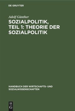 Sozialpolitik, Teil 1: Theorie der sozialpolitik - Günther, Adolf