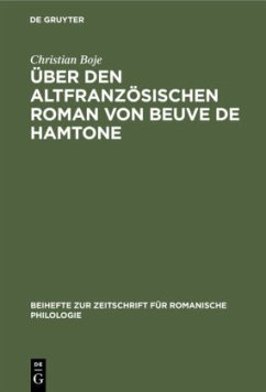 Über den altfranzösischen Roman von Beuve de Hamtone - Boje, Christian