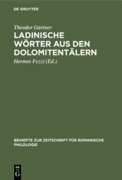 Ladinische Wörter aus den Dolomitentälern - Gartner, Theodor