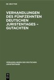 Verhandlungen des Fünfzehnten Deutschen Juristentages ¿ Gutachten