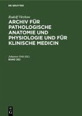 Rudolf Virchow: Archiv für pathologische Anatomie und Physiologie und für klinische Medicin. Band 202