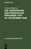 Die Verfassung des Freistaates Preußen vom 30. November 1920