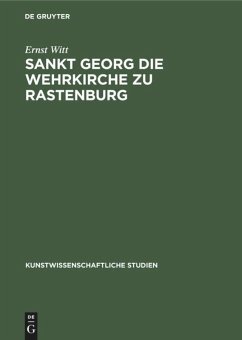 Sankt Georg die Wehrkirche zu Rastenburg - Witt, Ernst