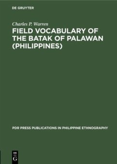 Field Vocabulary of the Batak of Palawan (Philippines) - Warren, Charles P.