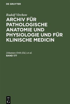 Rudolf Virchow: Archiv für pathologische Anatomie und Physiologie und für klinische Medicin. Band 177