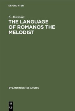 The Language of Romanos the Melodist - Mitsakis, K.
