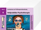 Anamnese, Notfälle, Abhängigkeit und Gesetzeskunde, 200 Lernkarten / Heilpraktiker Psychotherapie 6