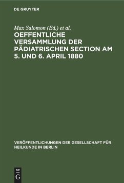 Oeffentliche Versammlung der pädiatrischen Section am 5. und 6. April 1880