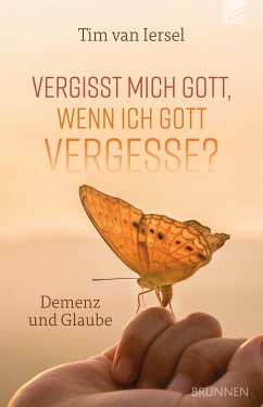 Vergisst mich Gott, wenn ich Gott vergesse? - Iersel, Tim Van