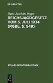 Reichsjagdgesetz vom 3. Juli 1934 (RGBl. S. 549)