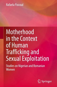 Motherhood in the Context of Human Trafficking and Sexual Exploitation - Pascoal, Rafaela