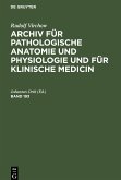 Rudolf Virchow: Archiv für pathologische Anatomie und Physiologie und für klinische Medicin. Band 193