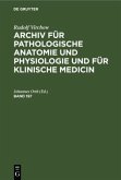 Rudolf Virchow: Archiv für pathologische Anatomie und Physiologie und für klinische Medicin. Band 197
