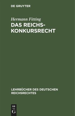 Das Reichs-Konkursrecht - Fitting, Hermann