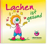 CliniClowns Minibuch - Lachen ist gesund