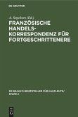 Französische Handelskorrespondenz für Fortgeschrittenere