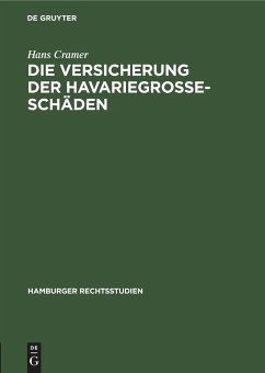 Die Versicherung der Havariegrosse-Schäden - Cramer, Hans