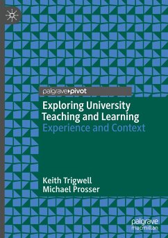 Exploring University Teaching and Learning - Trigwell, Keith;Prosser, Michael