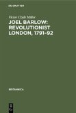Joel Barlow: Revolutionist London, 1791¿92