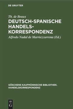 Deutsch-Spanische Handelskorrespondenz - Beaux, Th. de