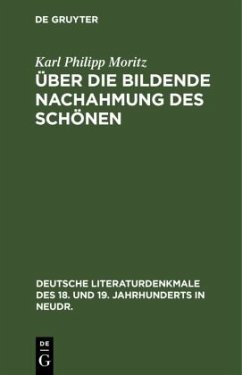 Über die Bildende Nachahmung des Schönen - Moritz, Karl Philipp