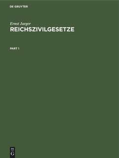 Reichszivilgesetze - Jaeger, Ernst