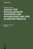 Rudolf Virchow: Archiv für pathologische Anatomie und Physiologie und für klinische Medicin. Band 72